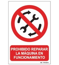 Producto señal de prohibido reparar la máquina en funcionamiento