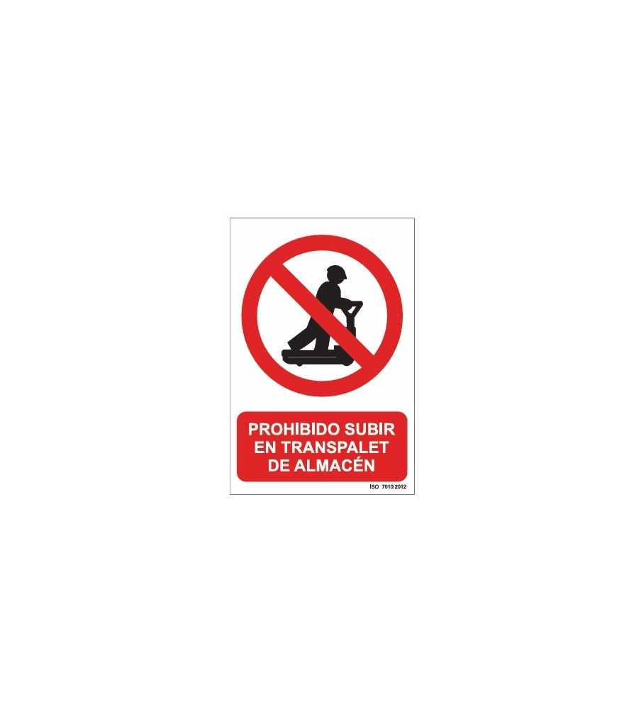Imágenes señal prohibido subir en transpalet del almacén